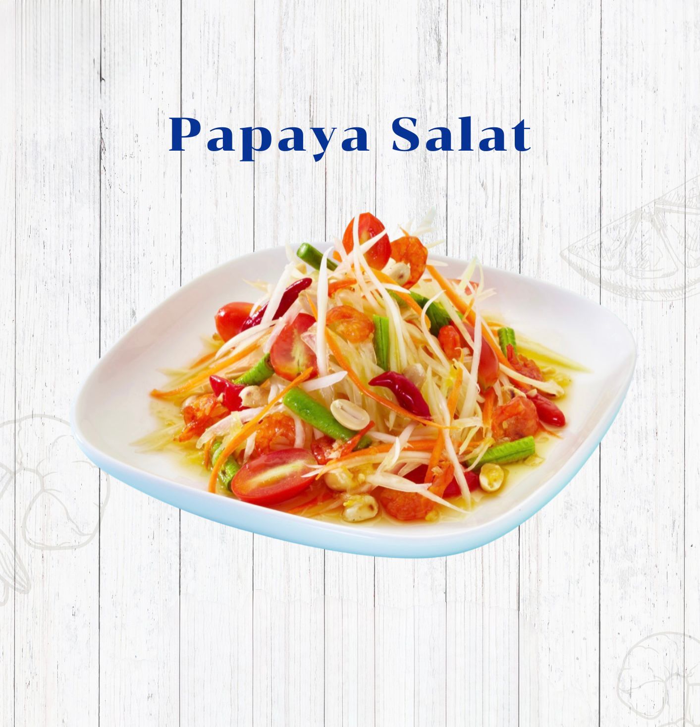Som Tam / Papaya Salat
